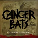CANCER BATS – bears, mayors, scraps & bones (CD)