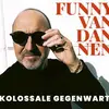 FUNNY VAN DANNEN – kolossale gegenwart (CD)