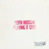 KEITH HUDSON – playing it cool & playing it right (LP Vinyl)