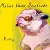 MEINE KLEINE DEUTSCHE – roky (CD)
