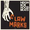 NEIGHBORHOOD BRATS – claw marks (LP Vinyl)
