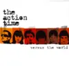 ACTION TIME – versus the world (CD)