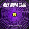 ALEX MOFA GANG – euphorie am abgrund (CD, LP Vinyl)