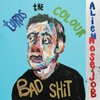 ALIEN NOSEJOB – turns the colour of bad shit (LP Vinyl)