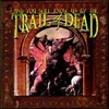 AND YOU WILL KNOW US BY THE TRAIL OF DEAD – s/t (CD, LP Vinyl)