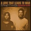 AQUARIAN BLOOD – a love that leads to war (LP Vinyl)