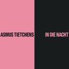 ASMUS TIETCHENS – in die nacht (CD, LP Vinyl)