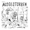 AUSGESTORBEN – planetenübergabe (CD, LP Vinyl)