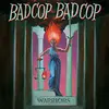 BAD COP/BAD COP – warriors (LP Vinyl)
