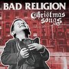 BAD RELIGION – christmas songs (LP Vinyl)