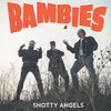 BAMBIES – snotty angels (LP Vinyl)