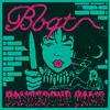 BBQT – dangerous dame (LP Vinyl)