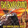 BIG BOSS SOUND – the loafer rides again (LP Vinyl)