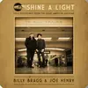 BILLY BRAGG & JOE HENRY – shine a light - field recordings from .... (CD)