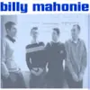 BILLY MAHONIE – what becomes (CD)