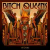 BITCH QUEENS – city of class (CD)