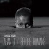 BLK JKS – abantu / before humans (CD, LP Vinyl)