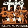 BLOODLIGHTS – pulling no punches (LP Vinyl)