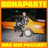 BONAPARTE – was mir passiert (CD, LP Vinyl)