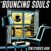 BOUNCING SOULS – ten stories high (CD, LP Vinyl)