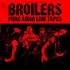 BROILERS – puro amor live tapes (CD, LP Vinyl)