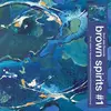 BROWN SPIRITS – s/t #1 (CD, LP Vinyl)