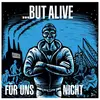 BUT ALIVE – für uns nicht (CD, LP Vinyl)