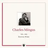 CHARLES MINGUS – essential works 1955-1959 (LP Vinyl)