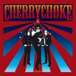 CHERRY CHOKE – s/t (CD)