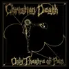 CHRISTIAN DEATH – only theatre of pain (deluxe) (CD, LP Vinyl)