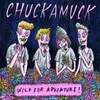 CHUCKAMUCK – wild for adventure (CD)