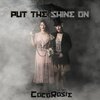 COCOROSIE – put the shine on (CD)