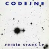CODEINE – frigid stars (LP Vinyl)