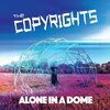 COPYRIGHTS – alone in a dome (CD, LP Vinyl)