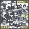 CORKER – hallways of grey (LP Vinyl)