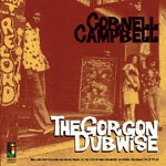 CORNELL CAMPBELL – the gorgon dubwise (CD, LP Vinyl)