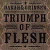 DAKAR & GRINSER – triumph of flesh (12" Vinyl)