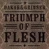 DAKAR & GRINSER – triumph of flesh (12" Vinyl)