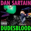 DAN SARTAIN – dudesblood (CD, LP Vinyl)
