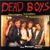 DEAD BOYS – younger, louder & snottier (LP Vinyl)