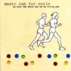 DEATH CAB FOR CUTIE – we have the facts and we´re voting yes (LP Vinyl)