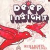 DEEP INSIGHT – red lights, whie lines (CD)