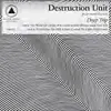 DESTRUCTION UNIT – deep trip (CD, LP Vinyl)