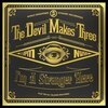 DEVIL MAKES THREE – î´m a stranger here (LP Vinyl)