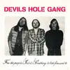 DEVILS HOLE GANG – free the people (7" Vinyl)