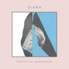 DIANA – perpetual surrender (LP Vinyl)