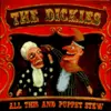 DICKIES – all this & puppet stew (CD)