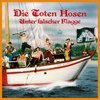 DIE TOTEN HOSEN – unter falscher flagge 1984-2024 (40 Jahre Edition) (LP Vinyl)