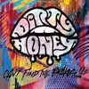 DIRTY HONEY – can´t find the brakes (CD, LP Vinyl)