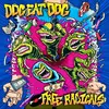 DOG EAT DOG – free radicals (CD, LP Vinyl)